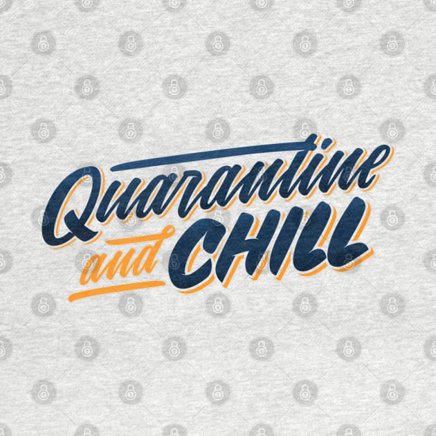 Quarantine And Chill by MajorCompany